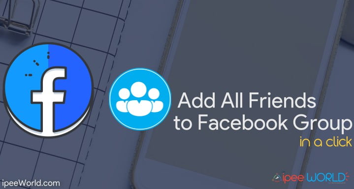 tambahkan setiap grup teman facebook dalam satu klik