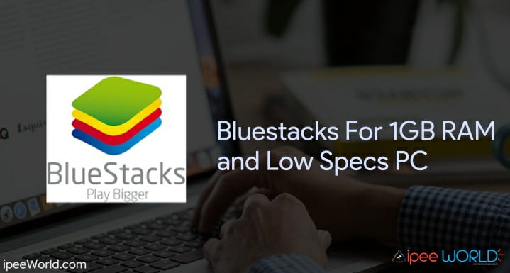 Bluestacks 1 1gb