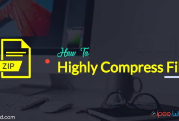 How To Highly Compress Files