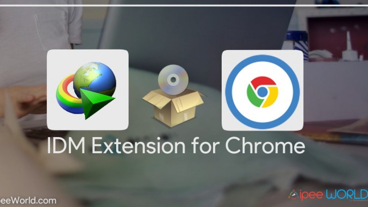 Featured image of post Idm Chrome Extension Module Adding module on chrome web store is easy
