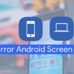 Mirror Android Screen
