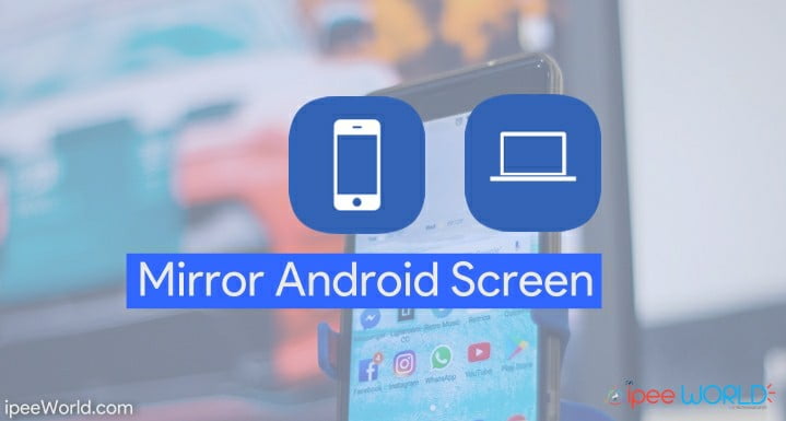 Mirror Android Screen