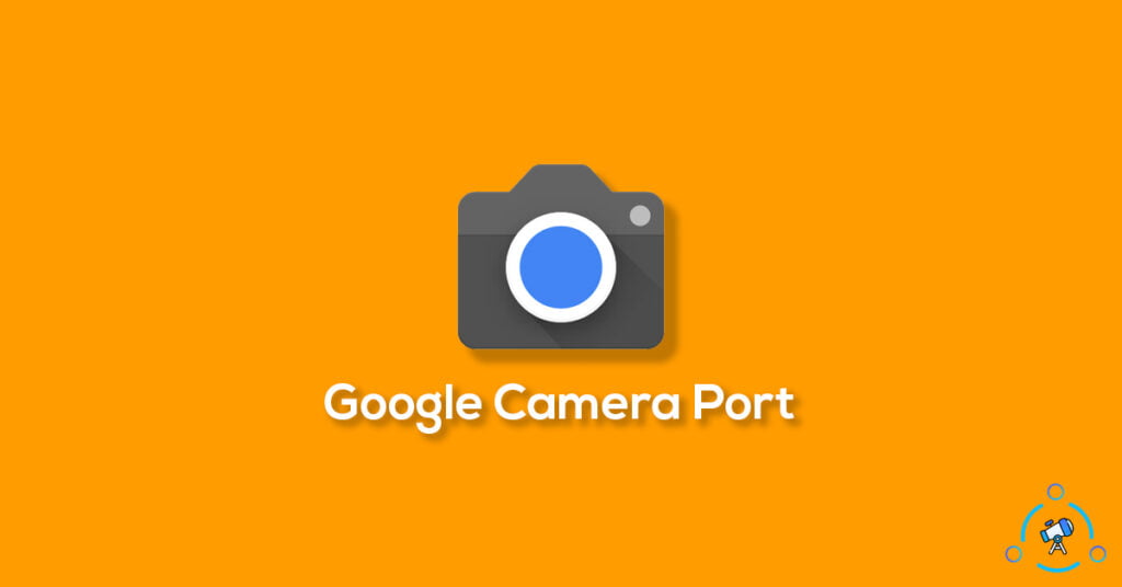 Google Camera Port