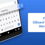 fix gboard stopped working
