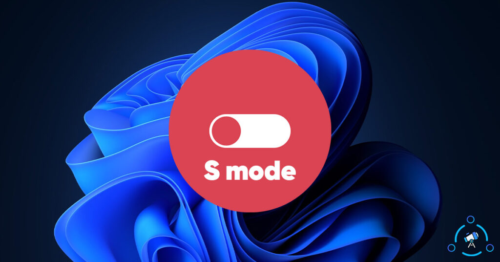 How to Turn Off/On Windows 11 S Mode [Switch Out of S Mode]