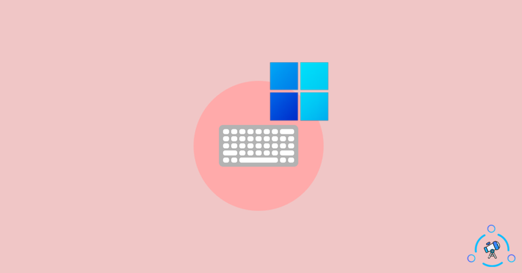 Windows 11 Keyboard Shortcuts