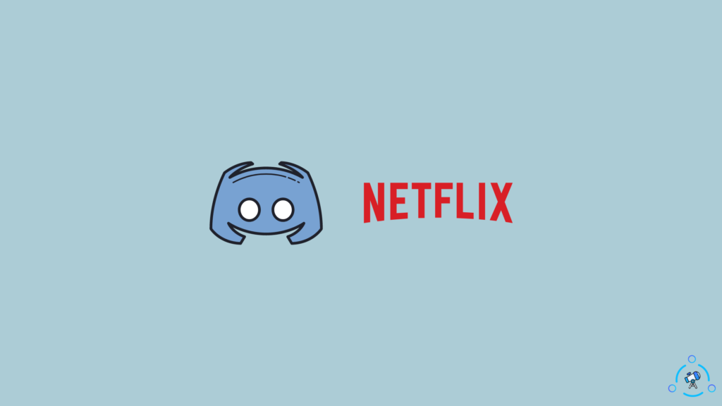 Stream Netflix on Discord