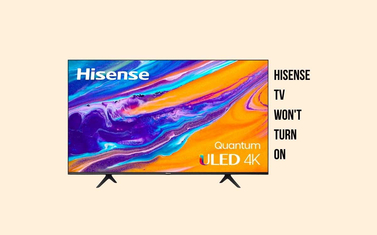 Hisense TV Won't Turn On